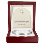 Stainless steel engraved cuff bracelet for wife with To My Wife message card in mahogany LED luxury box