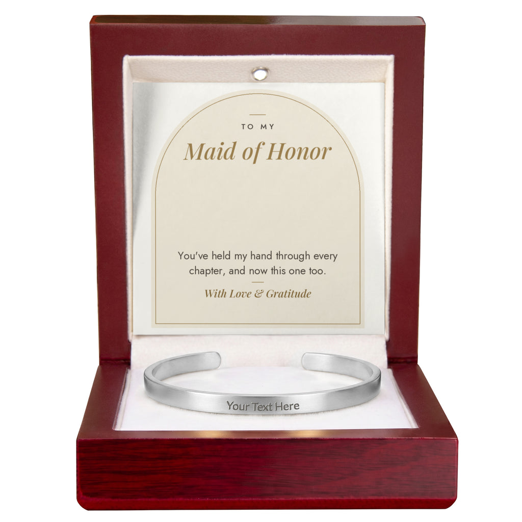 Stainless steel maid of honor engraved cuff bracelet with To My Maid of Honor message card in mahogany LED luxury box
