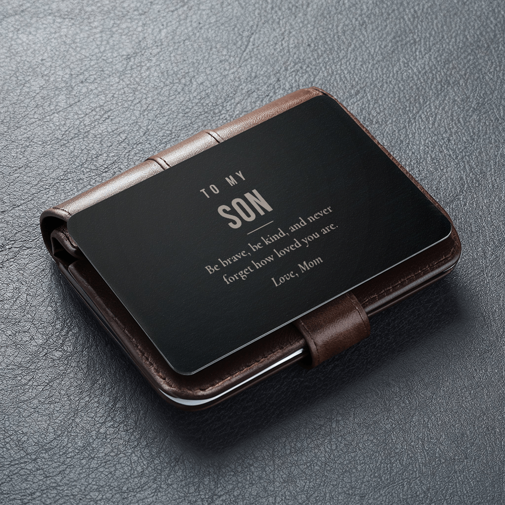 Engraved Wallet Card for Son – Be Brave, Be Kind