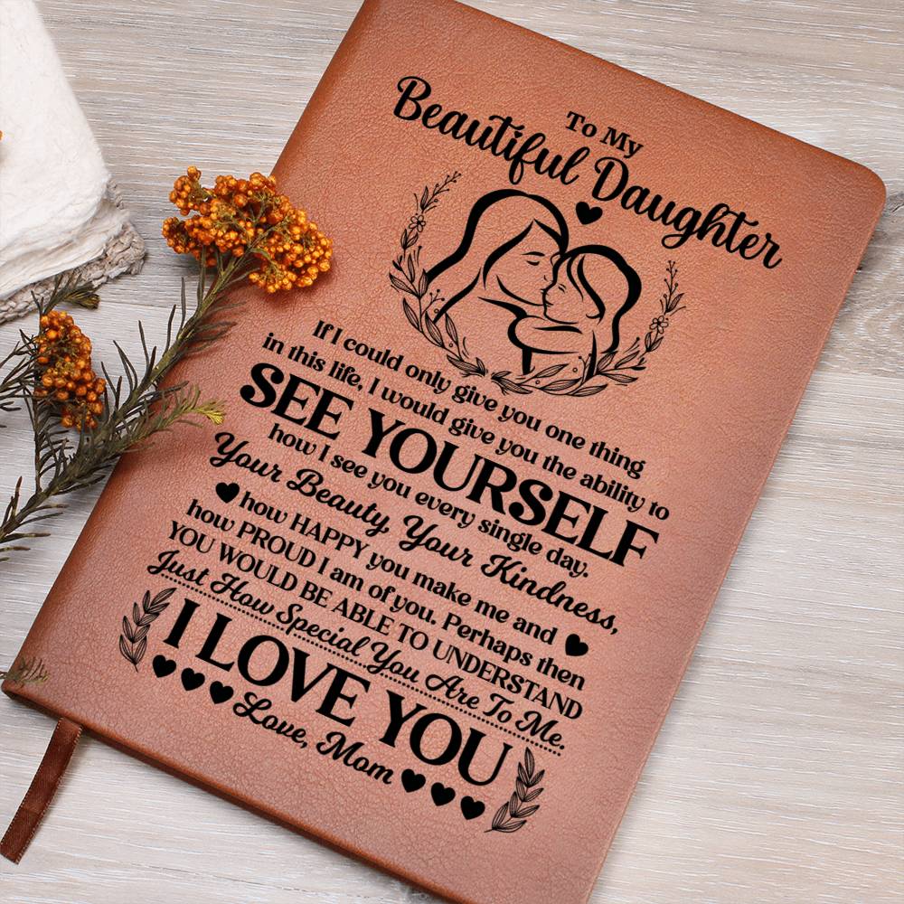 To My Beautiful Daughter – Journal