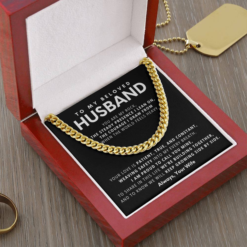 To My Beloved Husband, You are my rock, the steady presence I lean on