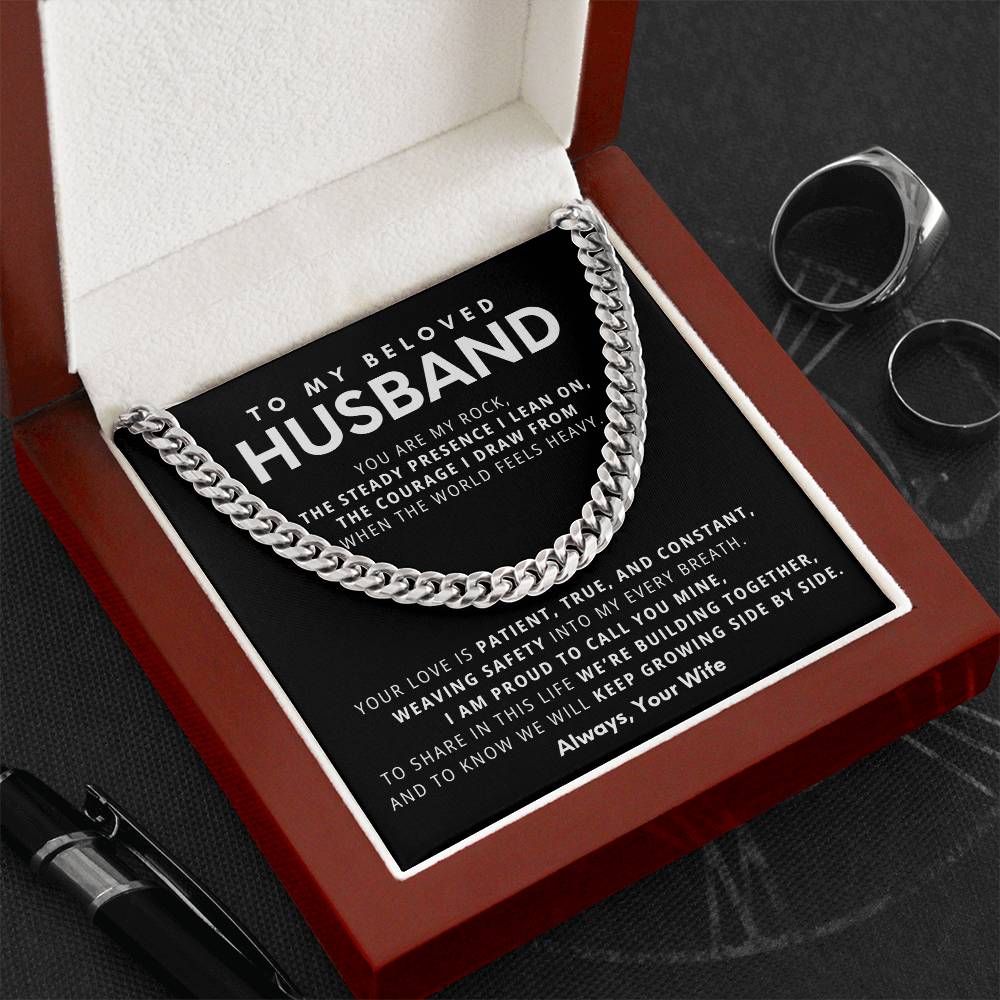 To My Beloved Husband, You are my rock, the steady presence I lean on