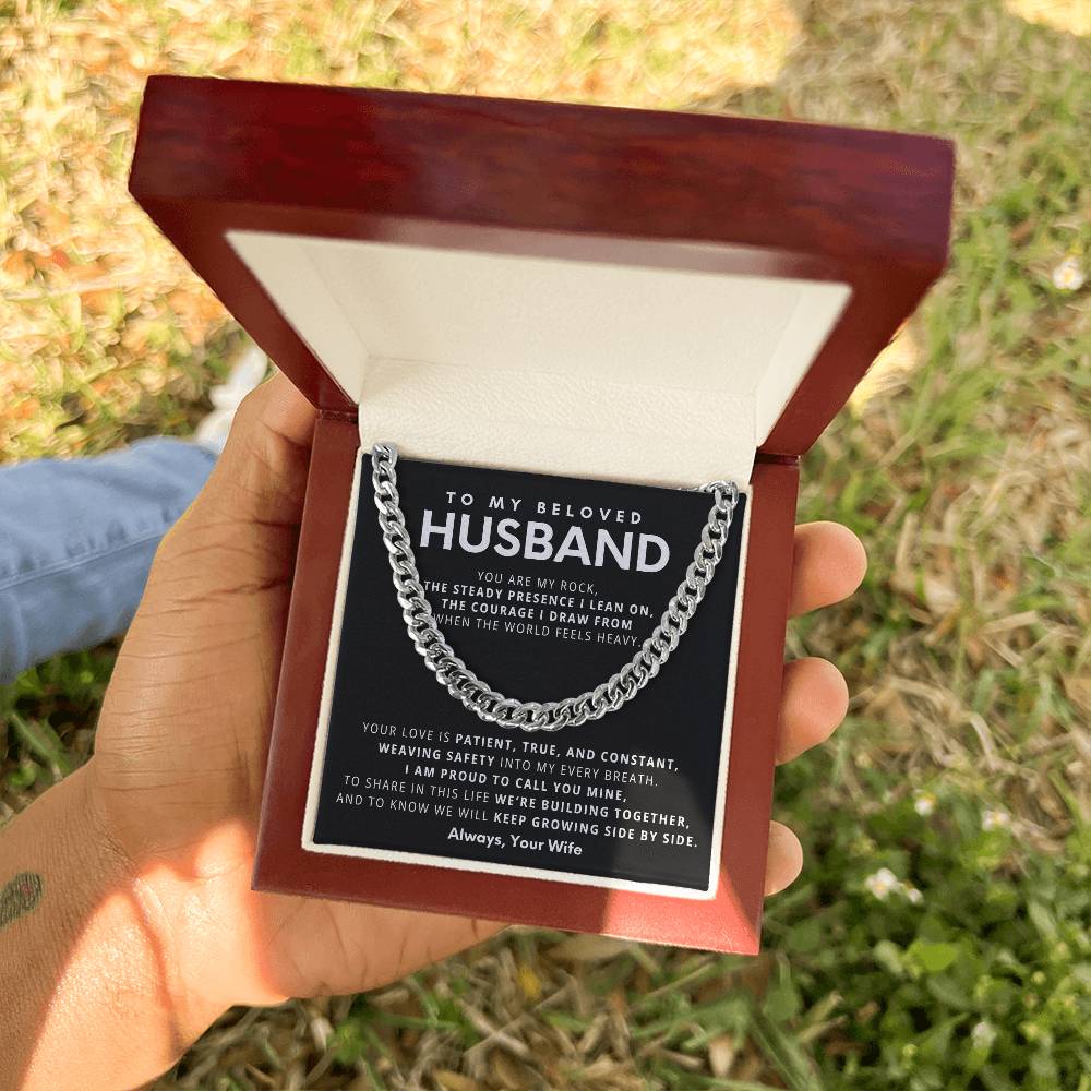 To My Beloved Husband, You are my rock, the steady presence I lean on