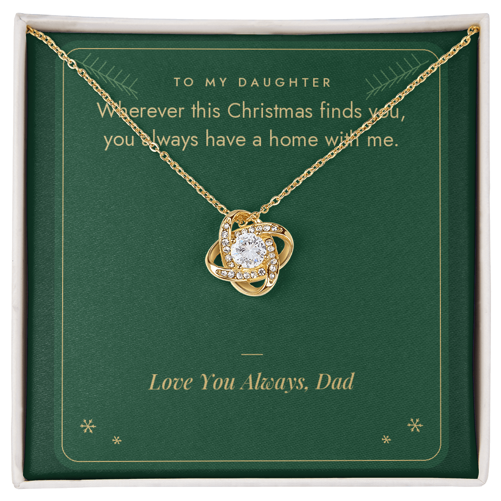 Christmas Love Knot necklace for daughter from Dad in yellow gold finish on You Always Have a Home With Me message card