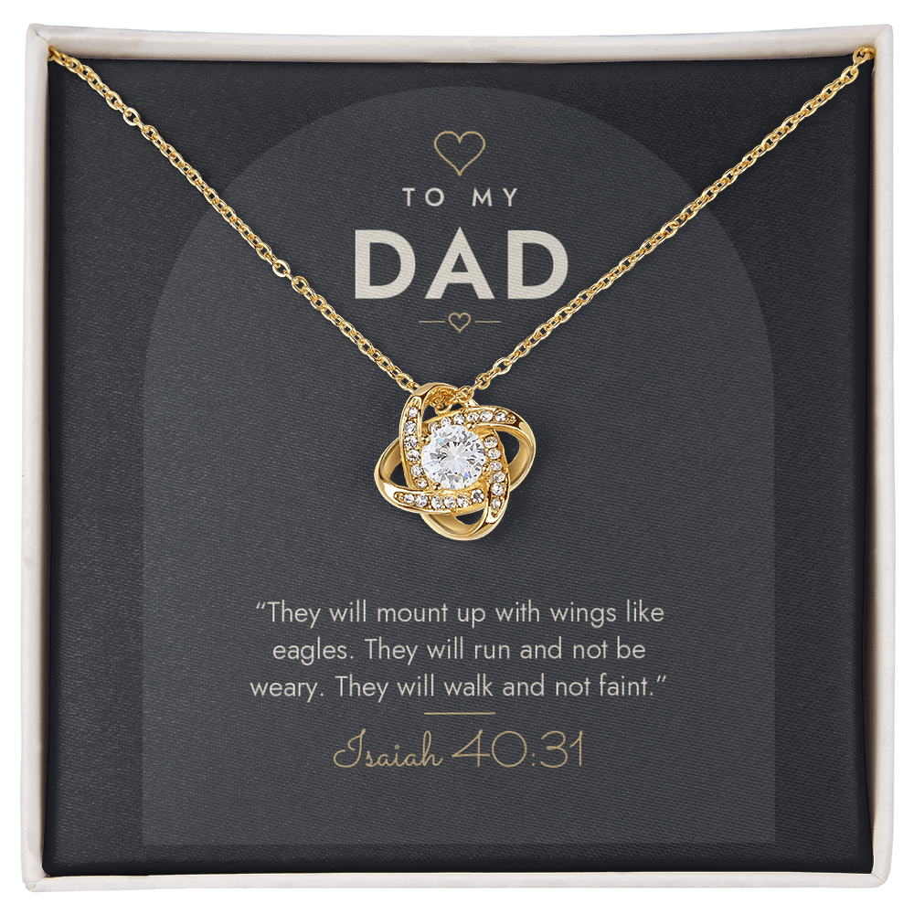 18K yellow gold finish Christian Love Knot necklace for Dad on "To My Dad" Isaiah 40:31 modern message card in two-tone standard gift box