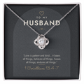 14K white gold finish Christian Love Knot necklace for Husband on "To My Husband" 1 Corinthians 13:4-7 modern message card in two-tone standard gift box