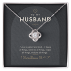 14K white gold finish Christian Love Knot necklace for Husband on "To My Husband" 1 Corinthians 13:4-7 modern message card in two-tone standard gift box