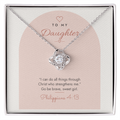 14K white gold finish Christian Love Knot necklace for Daughter on "To My Daughter" Philippians 4:13 modern message card in two-tone standard gift box