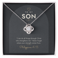 14K white gold finish Christian Love Knot necklace for Son on "To My Son" Philippians 4:13 modern message card in two-tone standard gift box