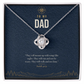 14K white gold finish Christian Love Knot necklace for Dad on "To My Dad" message card (Isaiah 40:31) in standard gift box