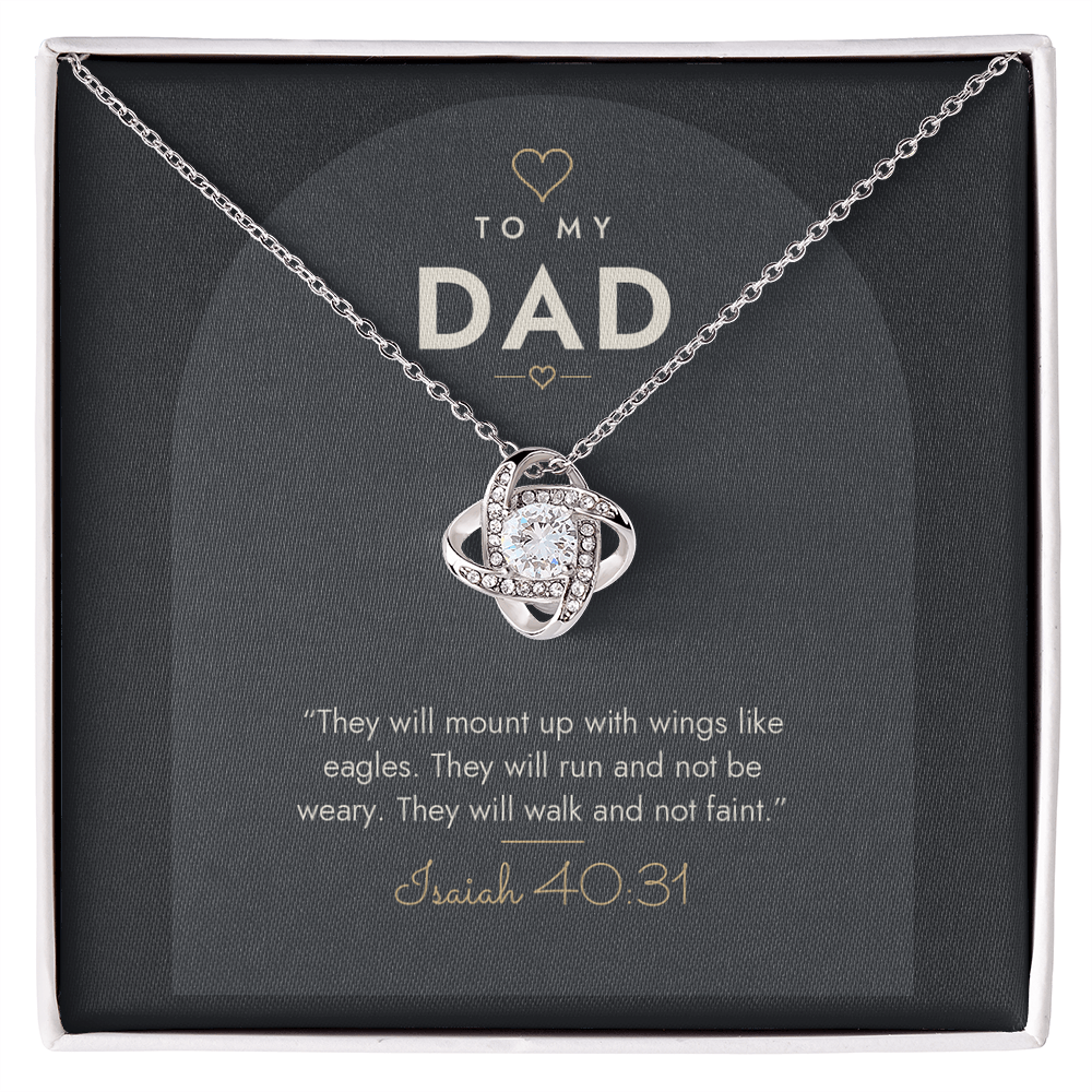 14K white gold finish Christian Love Knot necklace for Dad on "To My Dad" Isaiah 40:31 modern message card in two-tone standard gift box