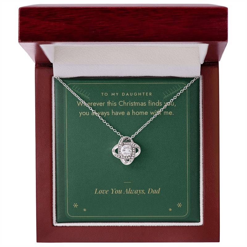 White gold Love Knot necklace for daughter from Dad with You Always Have a Home With Me message card in mahogany LED luxury gift box