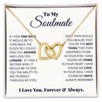 To My Soulmate, I Love You, Forever & Always