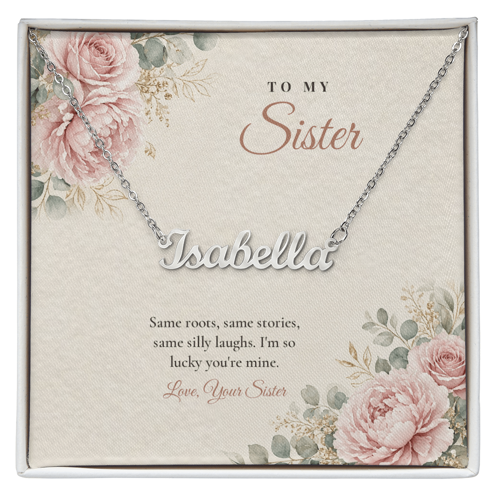 Silver finish Sister name necklace on pink rose floral "To My Sister" message card – name necklace for Sister