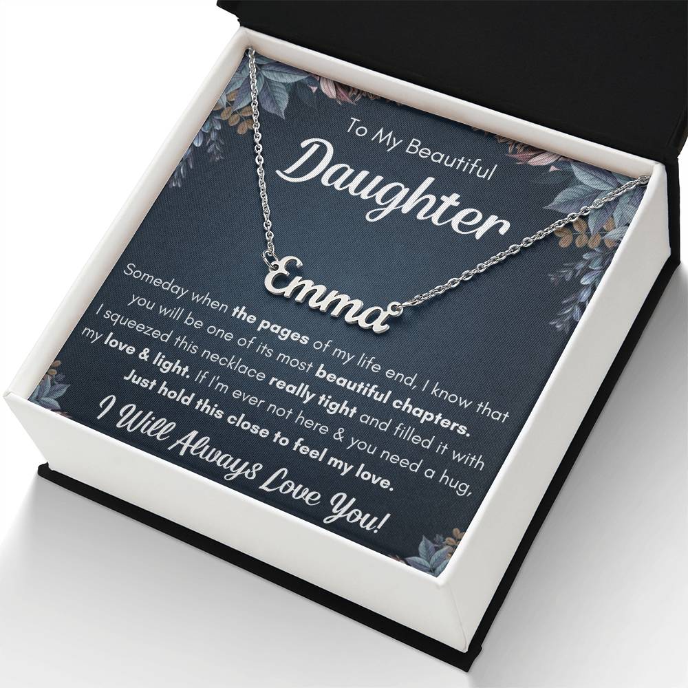To My Daughter – Chapters – Squeezed Name Necklace Gift Set