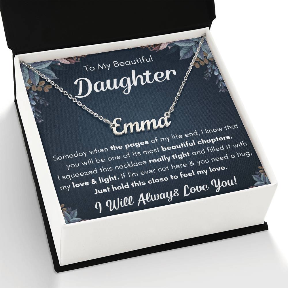 To My Daughter – Chapters – Squeezed Name Necklace Gift Set