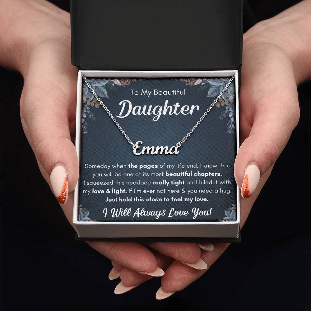 To My Daughter – Chapters – Squeezed Name Necklace Gift Set