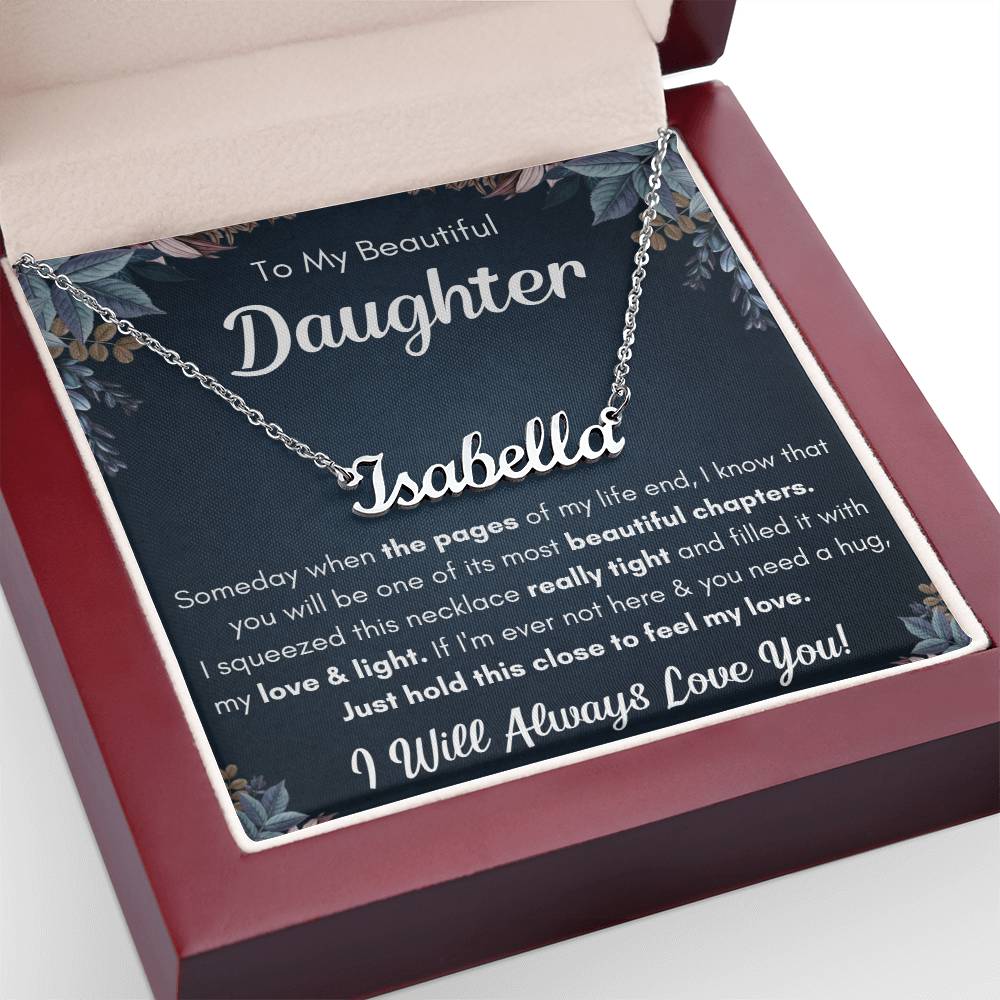 To My Daughter – Chapters – Squeezed Name Necklace Gift Set