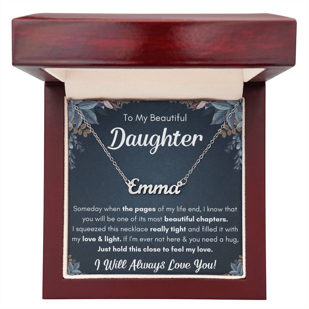 To My Daughter – Chapters – Squeezed Name Necklace Gift Set