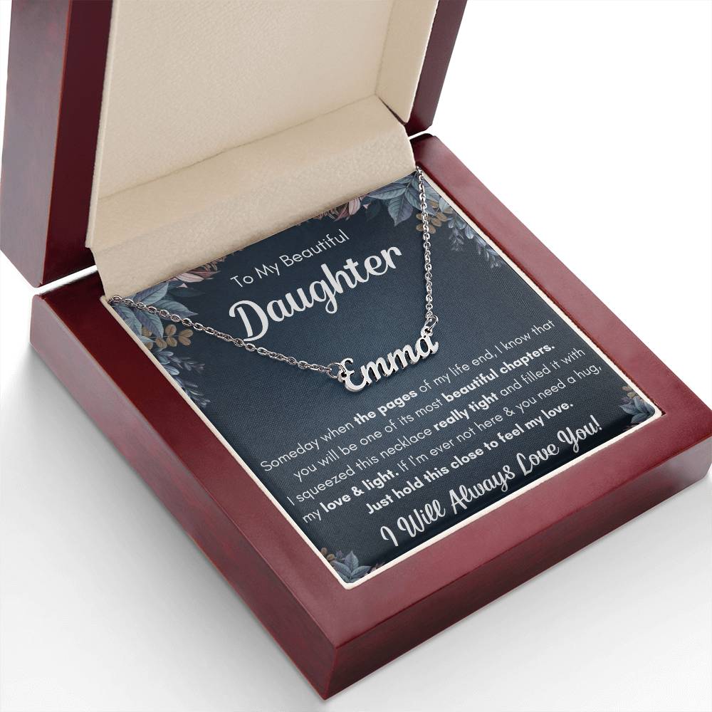 To My Daughter – Chapters – Squeezed Name Necklace Gift Set
