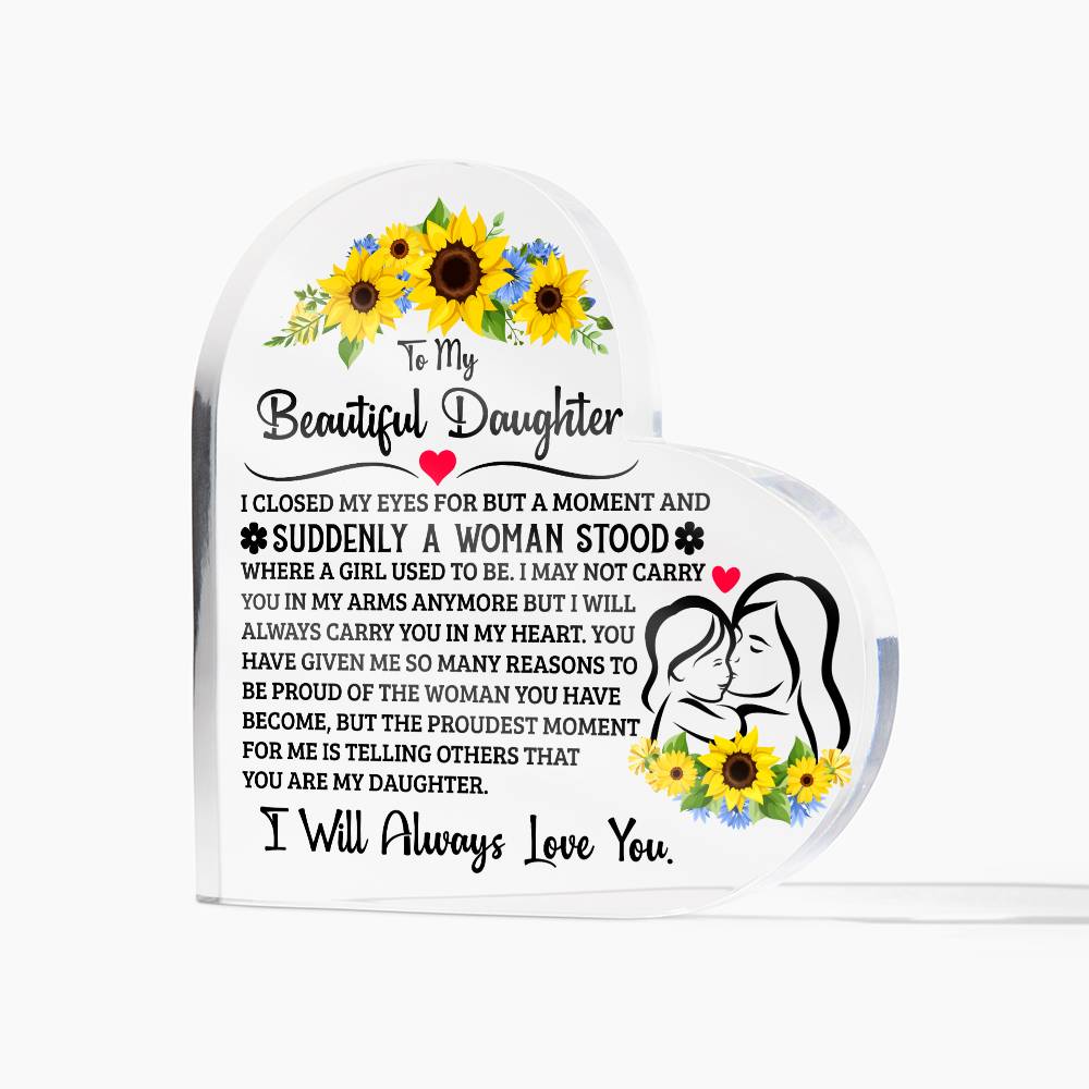 To My Daughter – Proud – Acrylic Heart Plaque