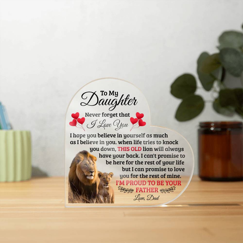 To My Daughter – Old Lion – Heart Acrylic Plaque