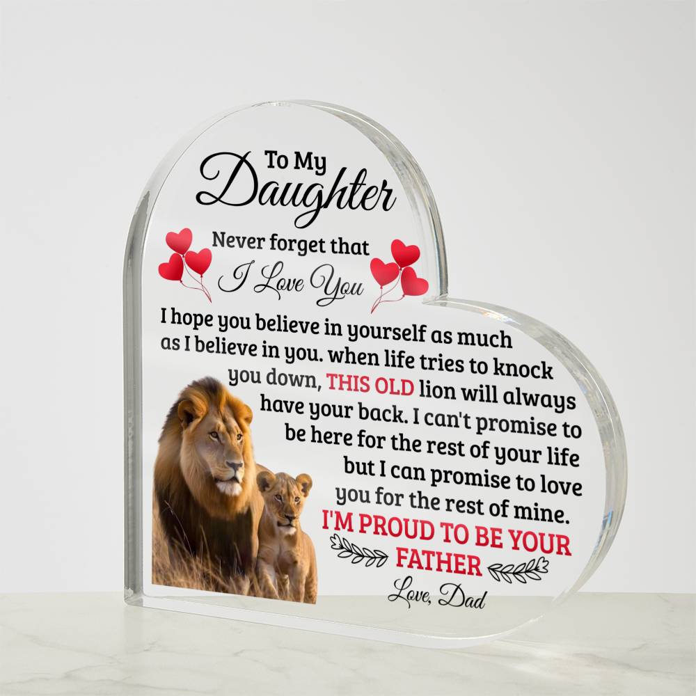 To My Daughter – Old Lion – Heart Acrylic Plaque