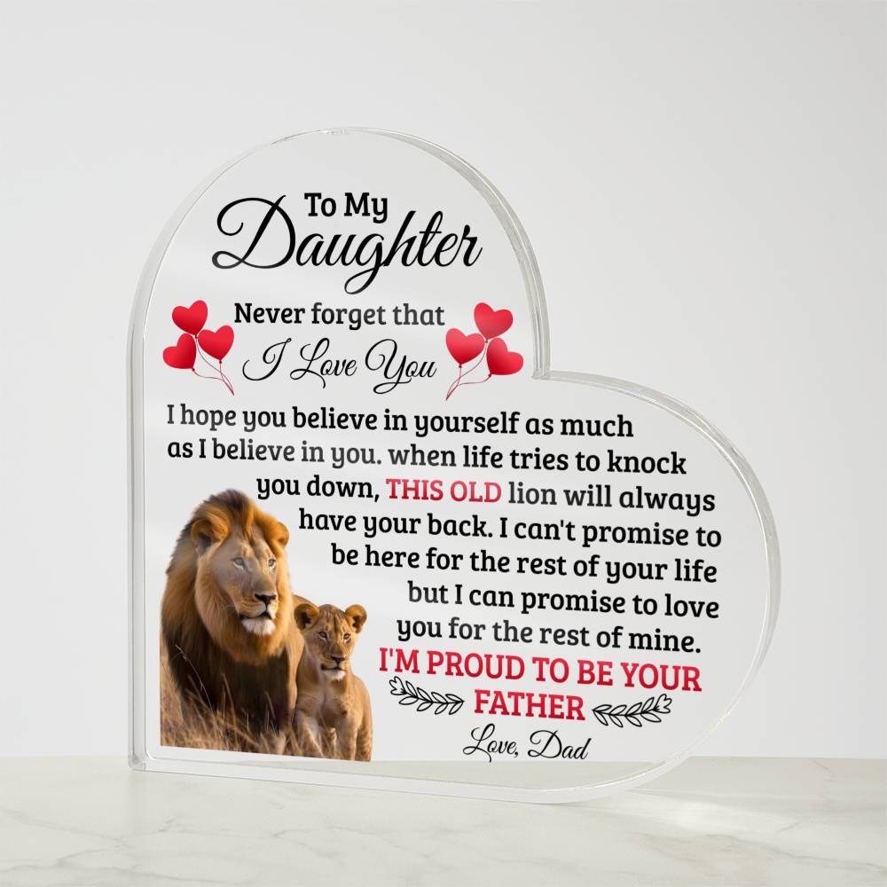 To My Daughter – Old Lion – Heart Acrylic Plaque