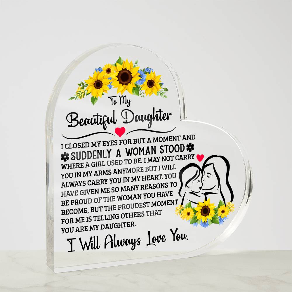To My Daughter – Proud – Acrylic Heart Plaque