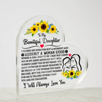 To My Daughter – Proud – Acrylic Heart Plaque