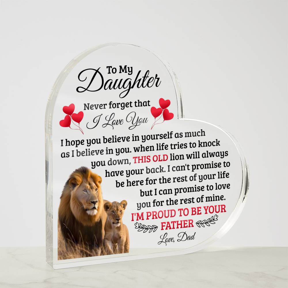 To My Daughter – Old Lion – Heart Acrylic Plaque