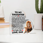 To My Daughter – Braver – Acrylic Heart