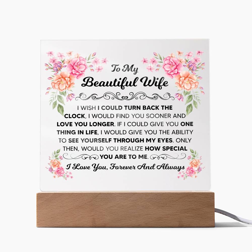 To My Beautiful Wife – Turn Back the Clock – Square Acrylic Plaque