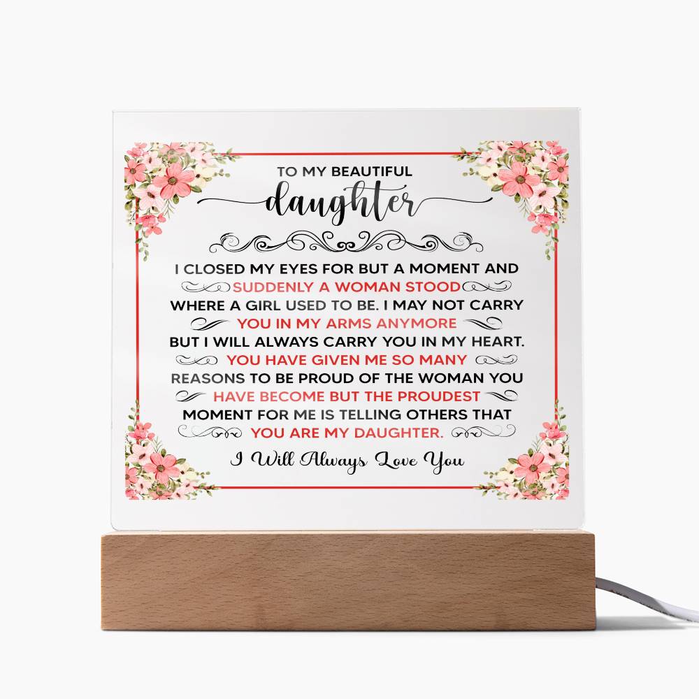 To My Beautiful Daughter – Square Acrylic Plaque