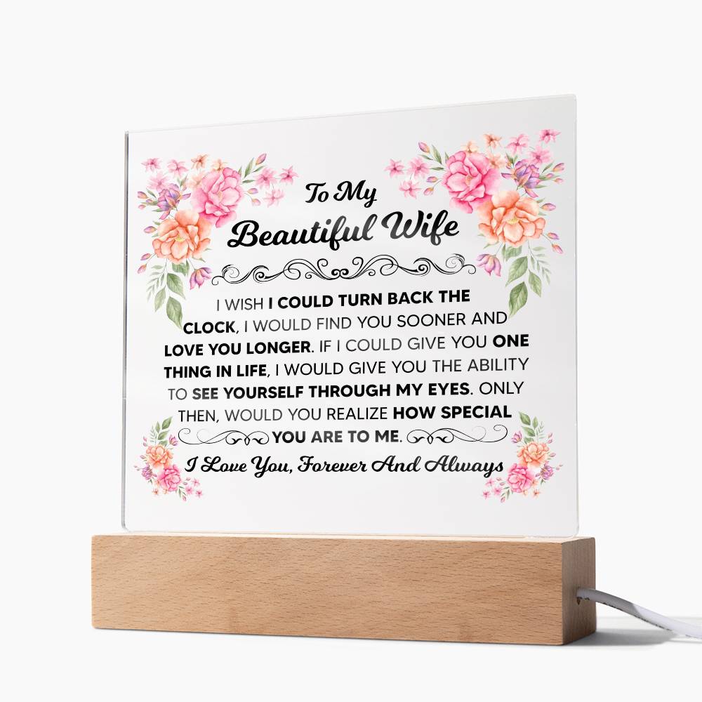 To My Beautiful Wife – Turn Back the Clock – Square Acrylic Plaque