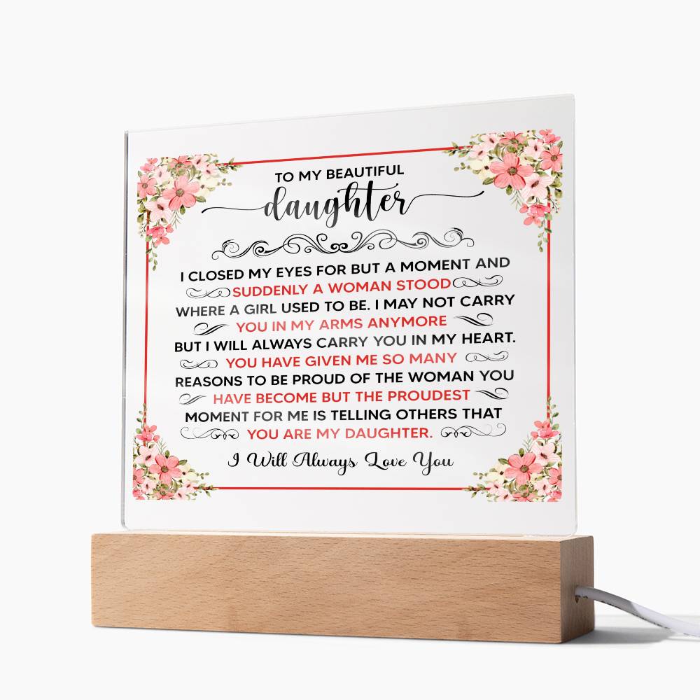 To My Beautiful Daughter – Square Acrylic Plaque