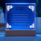 To My Beautiful Daughter – Square Acrylic Plaque