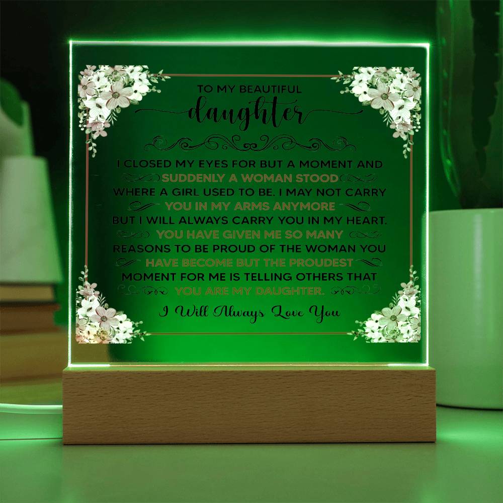 To My Beautiful Daughter – Square Acrylic Plaque