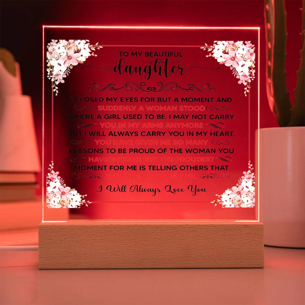 To My Beautiful Daughter – Square Acrylic Plaque