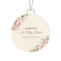 Round acrylic bulb ornament with Forever In My Heart design