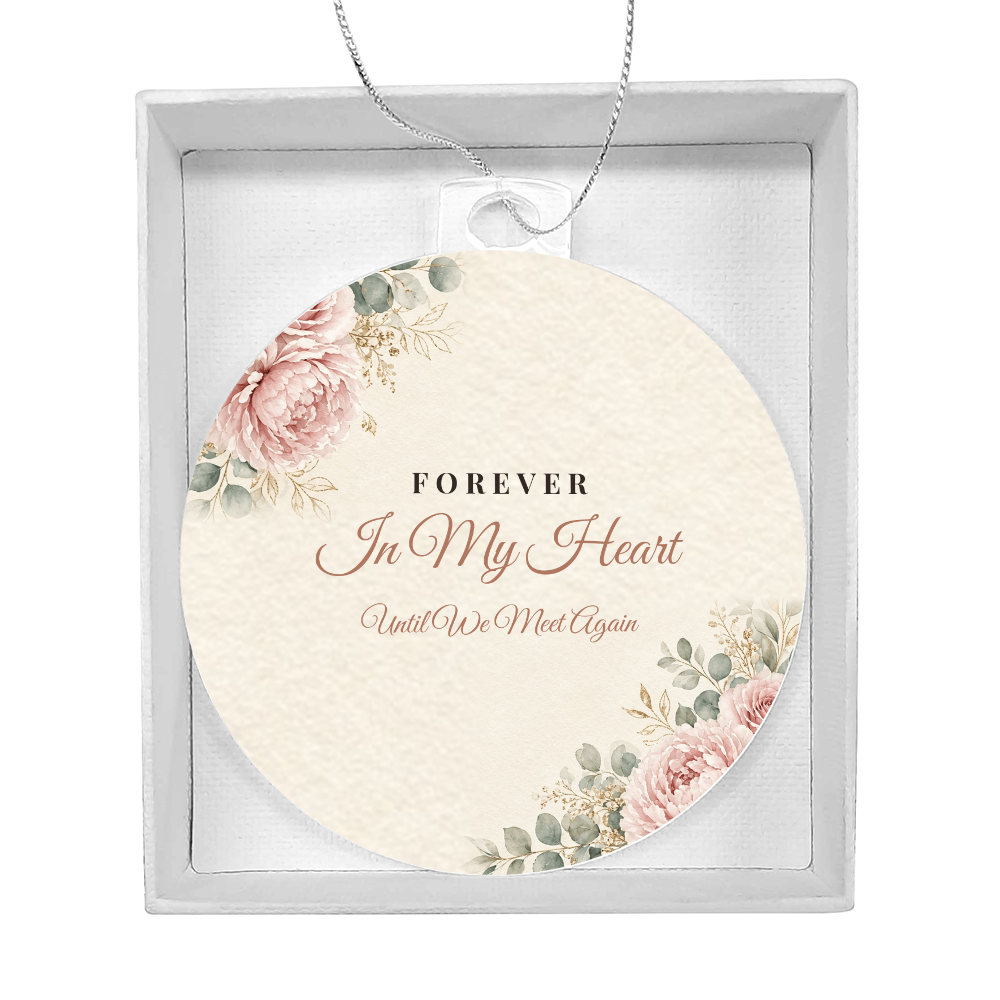 Acrylic bulb ornament with Forever In My Heart design in white gift box