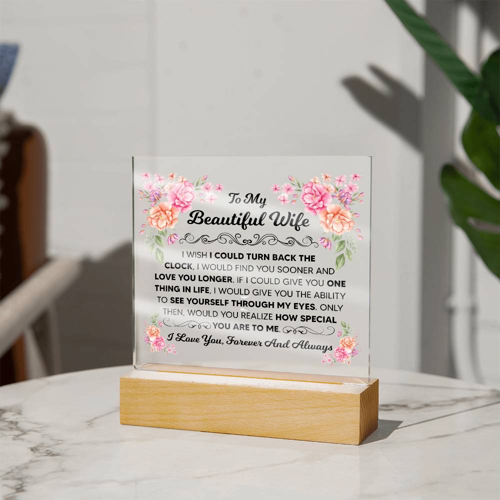 To My Beautiful Wife – Find You Sooner – Square Acrylic Plaque