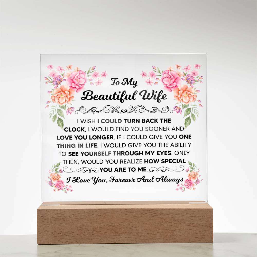To My Beautiful Wife – Turn Back the Clock – Square Acrylic Plaque