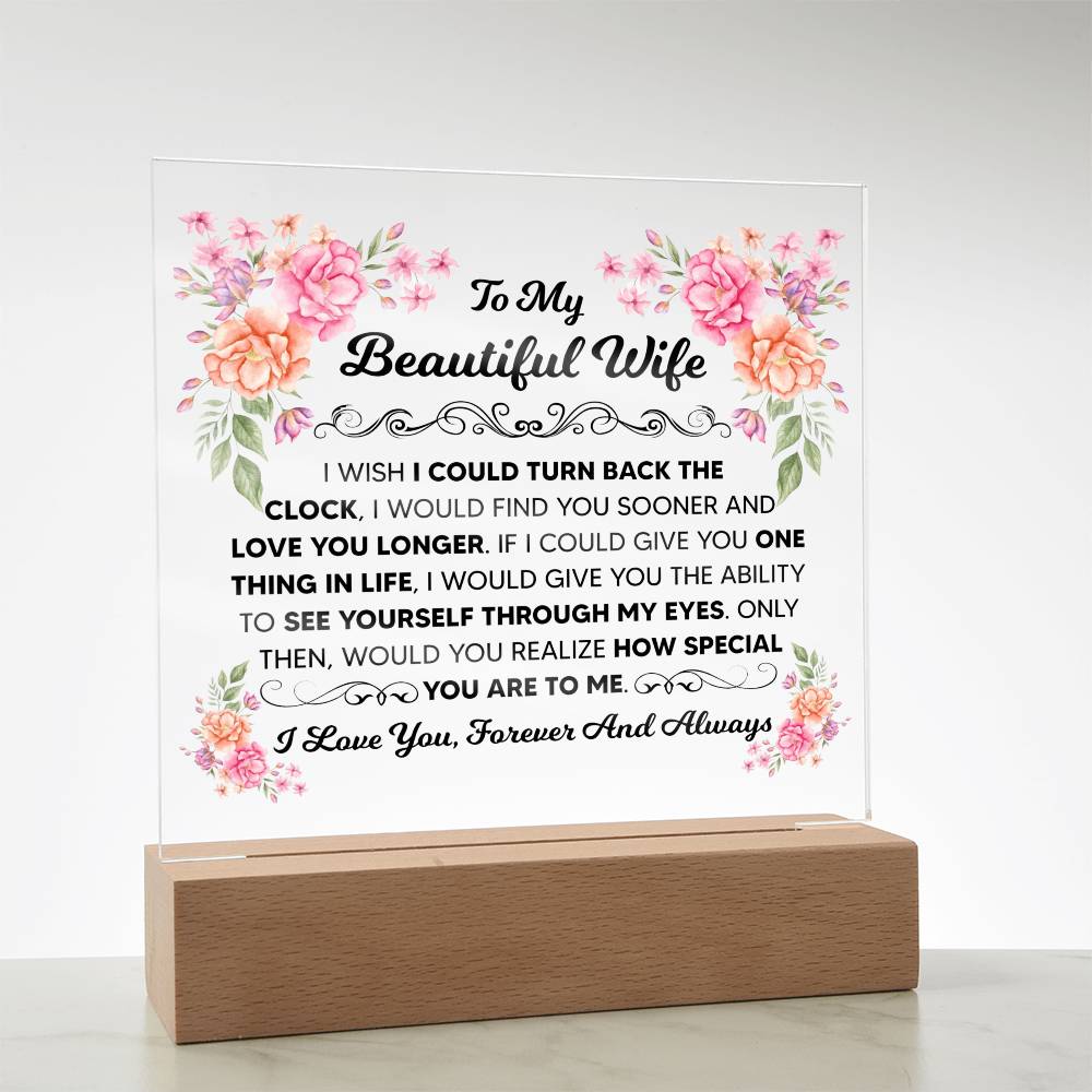 To My Beautiful Wife – Turn Back the Clock – Square Acrylic Plaque