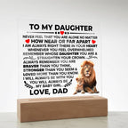 To My Daughter – Braver – Square Acrylic Plaque