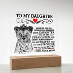 To My Daughter – Lion Crown – Acrylic Square Plaque