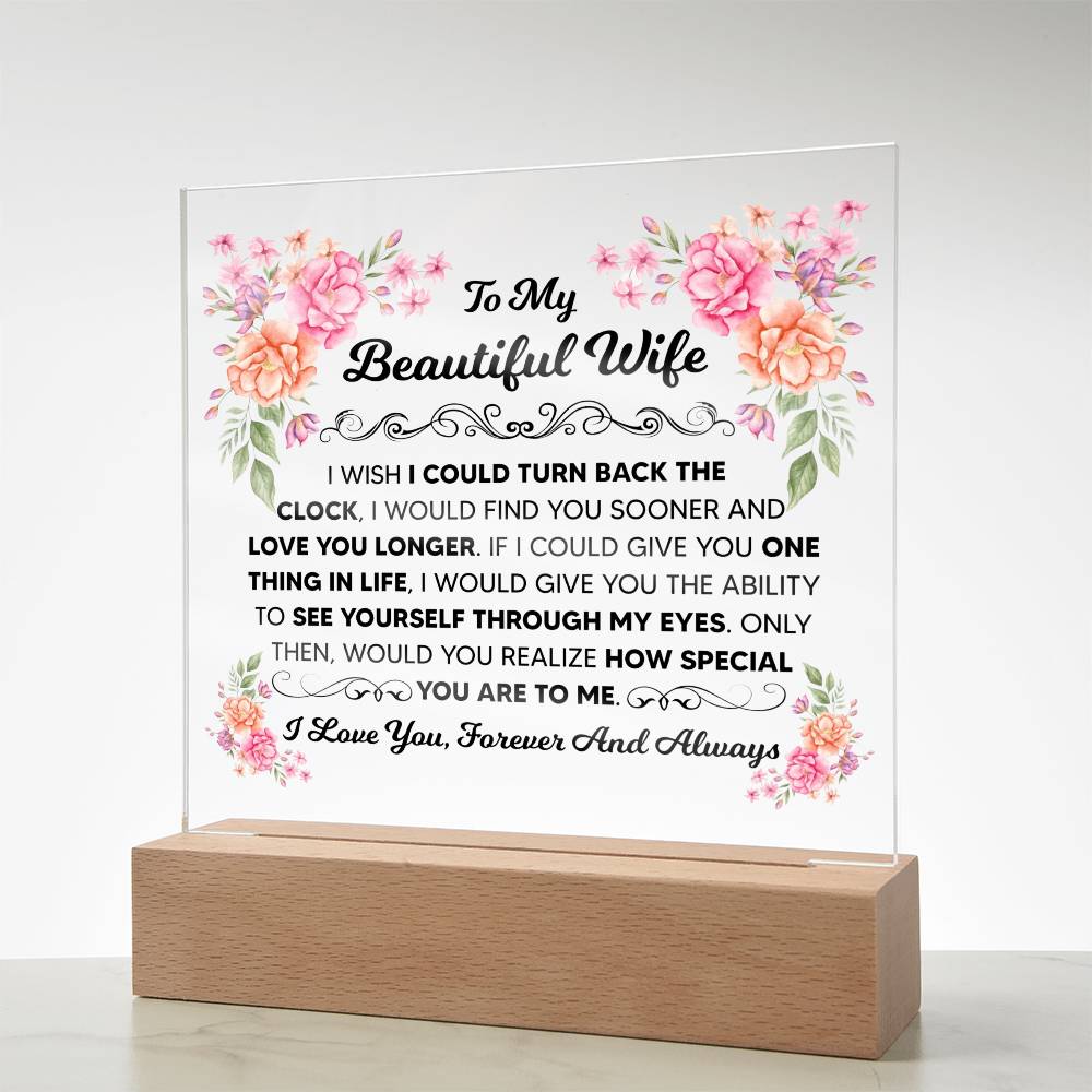 To My Beautiful Wife – Turn Back the Clock – Square Acrylic Plaque