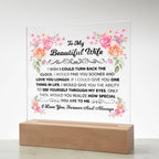 To My Beautiful Wife – Turn Back the Clock – Square Acrylic Plaque