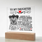 To My Daughter – Lion Crown – Acrylic Square Plaque