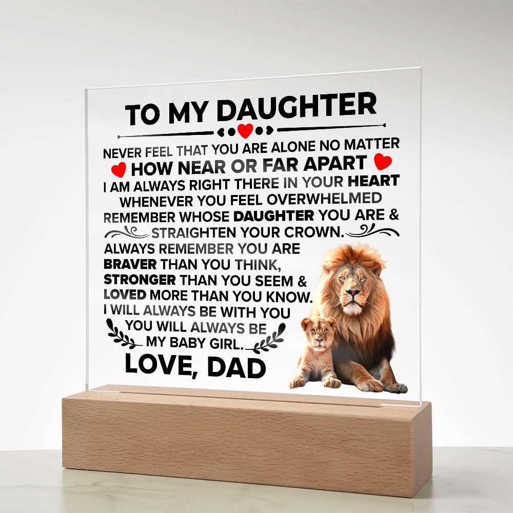 To My Daughter – Braver – Square Acrylic Plaque